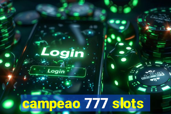 campeao 777 slots